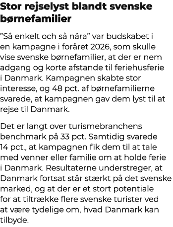 Stor rejselyst blandt svenske b rnefamilier ”S enkelt och s  n ra” var budskabet i en kampagne i for ret 2026, som s...