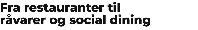 Fra restauranter til r varer og social dining