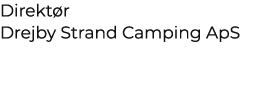 Direkt r Drejby Strand Camping ApS 