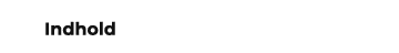 Indhold